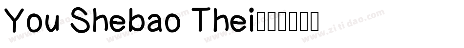 You Shebao Thei字体转换